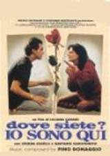 locandina del film DOVE SIETE? IO SONO QUI