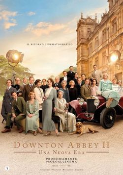 locandina del film DOWNTON ABBEY 2: UNA NUOVA ERA