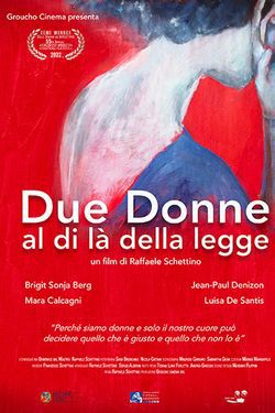 locandina del film DUE DONNE AL DI LA' DELLA LEGGE