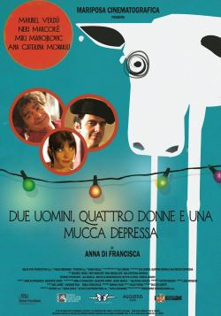 locandina del film DUE UOMINI, QUATTRO DONNE E UNA MUCCA DEPRESSA
