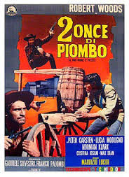 locandina del film DUE ONCE DI PIOMBO... IL MIO NOME E' PECOS
