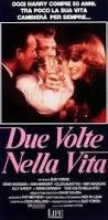 locandina del film DUE VOLTE NELLA VITA