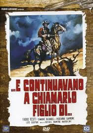 locandina del film ... E CONTINUAVANO A CHIAMARLO FIGLIO DI