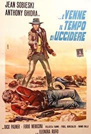 locandina del film  E VENNE IL TEMPO DI UCCIDERE
