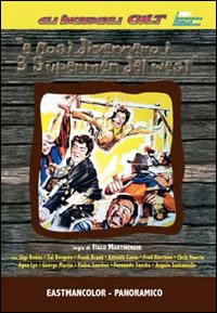 locandina del film E COS DIVENNERO I 3 SUPERMEN DEL WEST