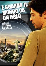 locandina del film E GUARDO IL MONDO DA UN OBLO'