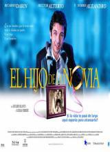 locandina del film EL HIJO DE LA NOVIA