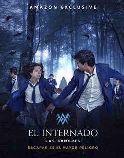 locandina del film EL INTERNADO: LAS CUMBRES - STAGIONE 1
