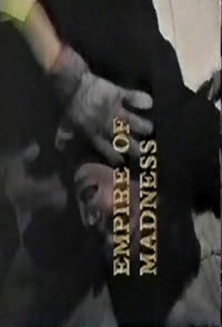 locandina del film EMPIRE OF MADNESS