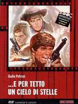 locandina del film ... E PER TETTO UN CIELO DI STELLE