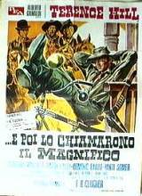 locandina del film E POI LO CHIAMARONO IL MAGNIFICO