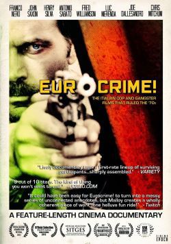 locandina del film EUROCRIME! THE ITALIAN COP AND GANGSTER FILMS THAT RULED THE '70S