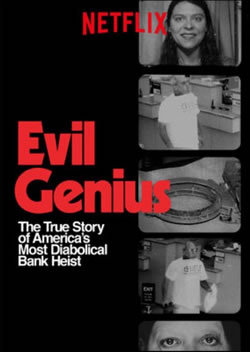 locandina del film EVIL GENIUS: LA VERA STORIA DELLA RAPINA PI DIABOLICA D'AMERICA