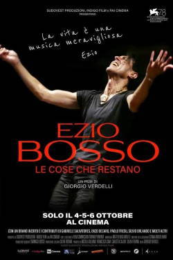 locandina del film EZIO BOSSO. LE COSE CHE RESTANO