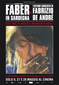 locandina del film FABER IN SARDEGNA & L'ULTIMO CONCERTO DI FABRIZIO DE ANDRE'
