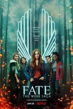 locandina del film FATE: THE WINX SAGA - STAGIONE 1