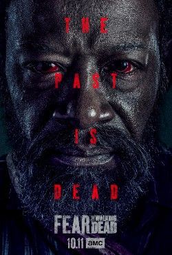 locandina del film FEAR THE WALKING DEAD - STAGIONE 6