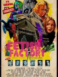 locandina del film FETISH FACTORY