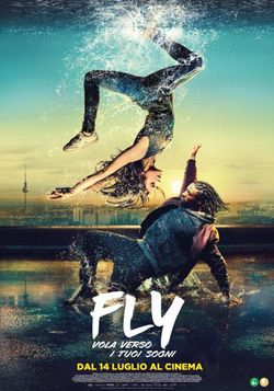 locandina del film FLY - VOLA VERSO I TUOI SOGNI