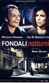 locandina del film FONDALI NOTTURNI