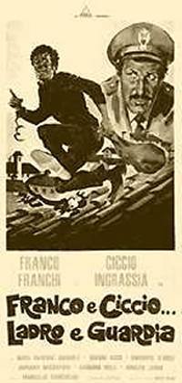 locandina del film FRANCO E CICCIO... LADRO E GUARDIA
