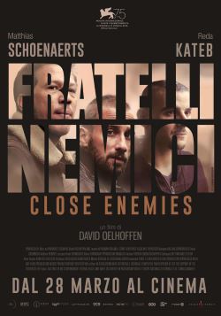 locandina del film FRATELLI NEMICI - CLOSE ENEMIES