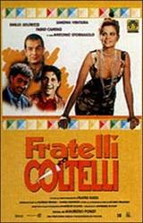 locandina del film FRATELLI COLTELLI