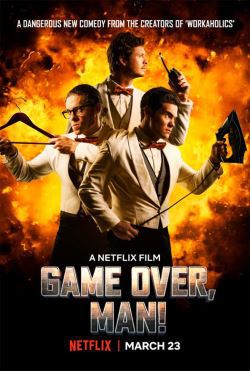 locandina del film GAME OVER, MAN!