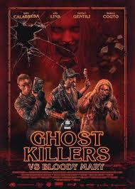 locandina del film GHOST KILLERS VS. BLOODY MARY