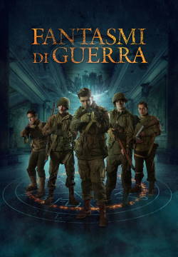 locandina del film FANTASMI DI GUERRA