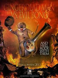locandina del film GINGERDEAD MAN VS. EVIL BONG