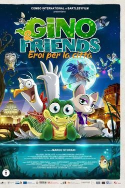 locandina del film GINO & FRIENDS EROI PER LA CITTA'
