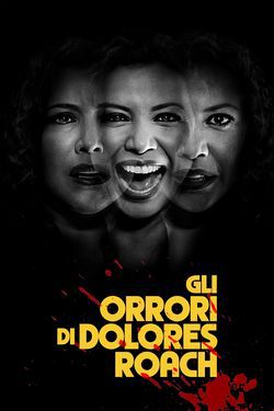 locandina del film GLI ORRORI DI DOLORES ROACH - STAGIONE 1