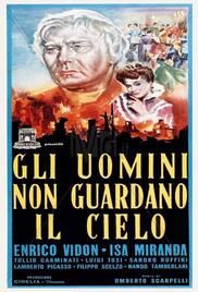 locandina del film GLI UOMINI NON GUARDANO IL CIELO