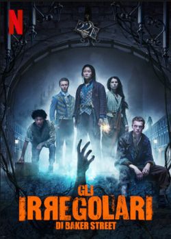 locandina del film GLI IRREGOLARI DI BAKER STREET - STAGIONE 1