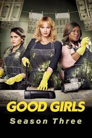 locandina del film GOOD GIRLS - STAGIONE 3