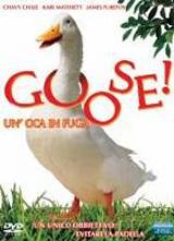 locandina del film GOOSE! UN'OCA IN FUGA