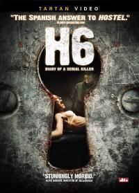 locandina del film H6 - DIARY OF A SERIAL KILLER