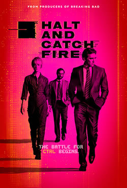 locandina del film HALT AND CATCH FIRE - STAGIONE 3