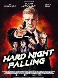 locandina del film HARD NIGHT FALLING - UNA NOTTE PER MORIRE
