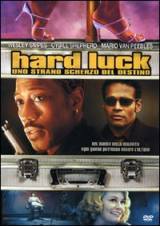 locandina del film HARD LUCK: UNO STRANO SCHERZO DEL DESTINO