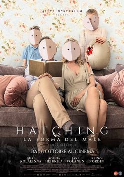 locandina del film HATCHING - LA FORMA DEL MALE