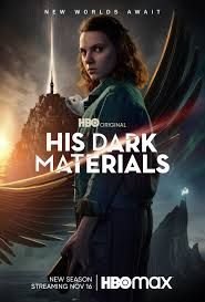 locandina del film HIS DARK MATERIALS - QUESTE OSCURE MATERIE - STAGIONE 2
