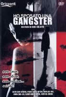 locandina del film HO SPOSATO UNA GANGSTER
