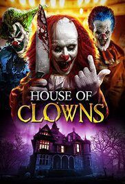 locandina del film HOUSE OF CLOWNS