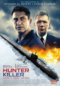 locandina del film HUNTER KILLER - CACCIA NEGLI ABISSI