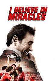 locandina del film I BELIEVE IN MIRACLES