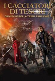 locandina del film I CACCIATORI DI TESORI: CRONACHE DELLA TRIBU' FANTASMA
