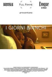locandina del film I GIORNI BIANCHI