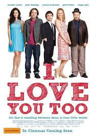 locandina del film I LOVE YOU TOO